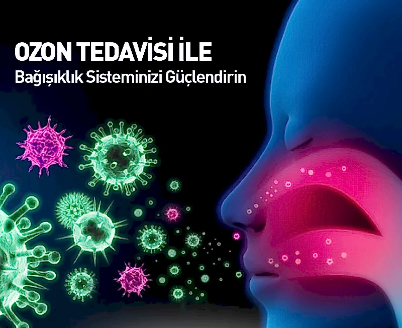 Ozon ile Bağışıklık Sistemi Güçlendirilmesi